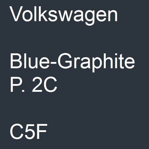 Volkswagen, Blue-Graphite P. 2C, C5F.